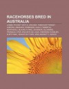 Racehorses Bred in Australia: Lombo Pocket Watch, Archer, Takeover Target, Lonhro, Amounis, Poseidon, Ajax II, Wakeful, Northerly - Source Wikipedia