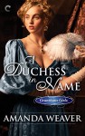 A Duchess in Name (The Grantham Girls) - Amanda Weaver