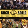 Rock Solid: Southern Miss Football - John W. Cox, Brett Favre