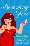 Becoming Zara - Lillianna Blake, P. Seymour