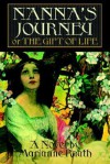 Nanna's Journey: Or the Gift of Life - Marianne Ruuth