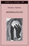 Disperazione - Vladimir Nabokov, Davide Tortorella