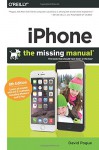 iPhone: The Missing Manual (Missing Manuals) - David Pogue