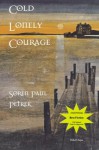 Cold Lonely Courage - Soren Paul Petrek, Michael Morgan