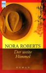 Der Weite Himmel - Nora Roberts