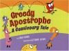 Greedy Apostrophe: A Cautionary Tale - Jan Carr