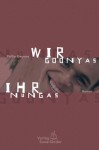 Wir Goonyas, Ihr Nungas. Eine Geschichte Aus Australien. ( Ab 13 J.) - Phillip Gwynne