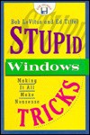 New and Improved Stupid Windows Tricks - Bob LeVitus, Ed Tittel