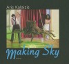 Aris Kalaizis · Making Sky - Carol Strickland, Tom Huhn, Christoph Keller