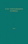 Laws and Explanation in History - William H. Dray