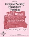 Computer Security Foundations Workshop - Institute of Electrical and Electronics Engineers, Inc.