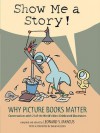 Show Me a Story! - Leonard S. Marcus