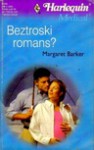 Beztroski romans? - Margaret Barker