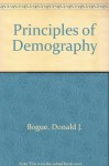 Principles Of Demography - Donald J. Bogue