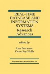 Real-Time Database and Information Systems: Research Advances: Research Advances - Azer Bestavros, Victor Fay-Wolfe