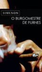 O Burgomestre De Furnes - Georges Simenon