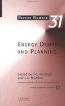 Energy Demand and Planning (Watt Committee on Energy Report) - J.G.Mordue, J.C. McVeigh, J.G. Mordue