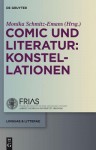 Comic Und Literatur: Konstellationen - Monika Schmitz-Emans