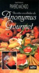 Receitas Escolhidas do Anonymus Gourmet - José Antonio Pinheiro Machado