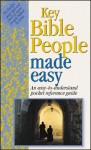 Key Bible People Made Easy: An Easy-to-Understand Pocket Reference Guide - Mark Water