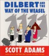 Dilbert and the Way of the Weasel CD: Dilbert and the Way of the Weasel CD - Scott Adams