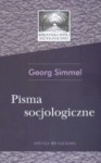 Pisma socjologiczne - Georg Simmel