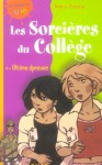 Ultime épreuve (Les Sorcières du Collège, #4) - Marc Cantin