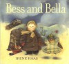 Bess and Bella - Irene Haas