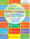 The Complete Guide to Service Learning: Proven, Practical Ways to Engage Students in Civic Responsibility, Academic Curriculum, & Social Action - Cathryn Berger Kaye