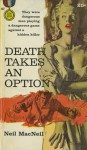 Death Takes an Option - Neil MacNeil