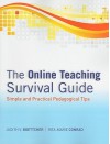 The Online Teaching Survival Guide: Simple and Practical Pedagogical Tips - Judith V. Boettcher, Rita-Marie Conrad