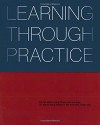 Learning Through Practice - Rob Rogers, Isabelle Moutaud