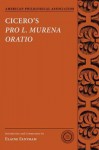 Cicero's Pro L. Murena Oratio (American Philological Association Texts and Commentaries) - Elaine Fantham