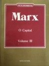 Marx - O Capital, Volume III (Os Economistas) - Karl Marx