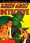 Pulp Tales Presents #19: The Green Ghost Detective - G.T. Fleming-Roberts