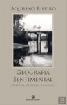 Geografia Sentimental (História, Paisagem, Folclore) - Aquilino Ribeiro