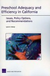 Preschool Adequacy and Efficience in California: Issues, Policy Options, and Recommendations - Lynn A. Karoly