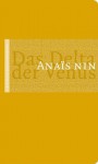 Das Delta der Venus: Erotische Erzählungen - Anaïs Nin, Eva Bornemann