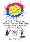 The Lost Soul Companion: A Book of Comfort and Constructive Advice for Black Sheep, Square Pegs, Struggling Artists, and Other Free Spirits (Dell Book) - Susan M. Brackney