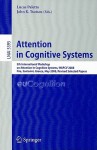 Attention in Cognitive Systems: 5th International Workshop on Attention in Cognitive Systems, WAPCV 2008 Fira, Santorini, Greece, May 12, 2008 Revised Selected Papers - Lucas Paletta, John Tsotsos