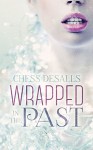 Wrapped in the Past - Chess Desalls, Paper and Sage Design, Pam Elise Harris