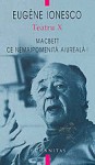 Macbett / Ce nemaipomenita aiureala! (Teatru, #10) - Eugène Ionesco