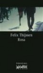 Rosa - Felix Thijssen