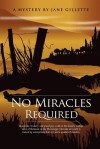 No Miracles Required - Jane Gillette