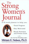 The Strong Women's Journal - Miriam E. Nelson, Lawrence Lindner