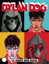 Dylan Dog n. 331: La morte non basta - Giovanni Di Gregorio, Gianluca Cestaro, Raul Cestaro, Angelo Stano