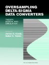 Oversampling Delta-SIGMA Data Converters: Theory, Design, and Simulation - Institute of Electrical and Electronics Engineers, Inc., Gabor C. Temes