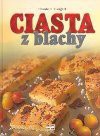 Ciasta z blachy - Elisabeth Bangert