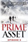 Prime Asset: Episode 3 (The Corps Justice Series, #3) - C.G. Cooper