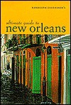 Randolph Delehanty's Ultimate Guide to New Orleans - Randolph Delehanty